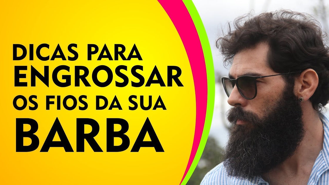 Como ENGROSSAR os fios da barba Barba Brasil Produtos para Barba